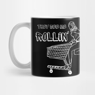 They See Me Rollin' Mug